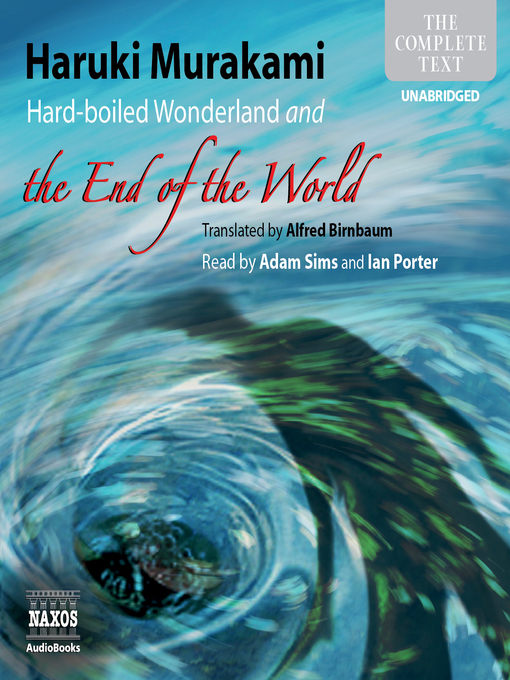 Title details for Hard-boiled Wonderland and the End of the World by Haruki Murakami - Wait list